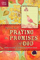 One Year Praying The Promises Of God