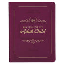 Gift Book 199 Prayers for My Adult Child Faux Leather