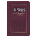 Gift Book 101 Prayers for My Daughter Faux Leather