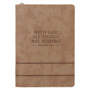 With God All Things are Possible Matt. 19:26 Journal Classic Zip Taupe