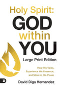 Holy Sprit: God within you Large print