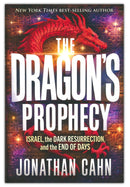 The Dragon's Prophecy: Israel the Dark Resurrection and the End of Days Softcover