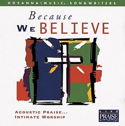 Because We Believe (CD)