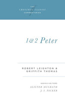 1 & 2 Peter (Crossway Classic Commentaries)