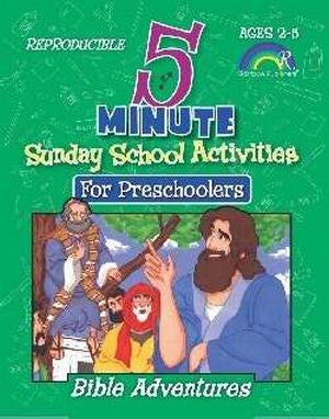 5 Minute Sunday School Activities For Preschoolers: Bible Adventures (Ages 2-5)