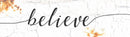 Believe - 15 x 4 x 1,3 cm