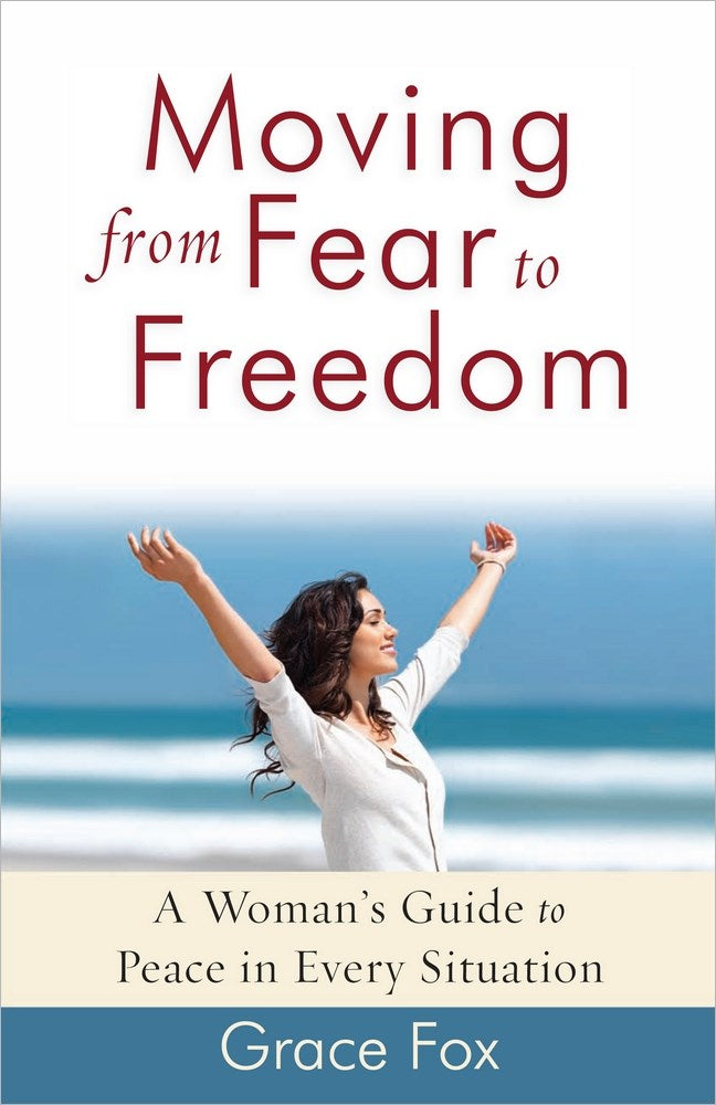 Moving From Fear To Freedom