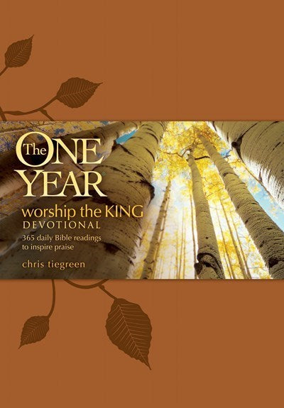 The One Year Worship The King Devotional