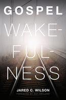 Gospel Wakefulness 