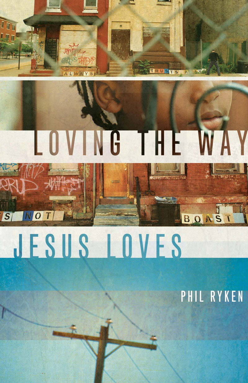 Loving The Way Jesus Loves