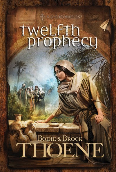 Twelfth Prophecy (A.D. Chronicles V12)-Softcover