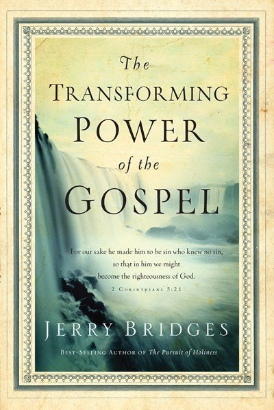 The Transforming Power Of The Gospel