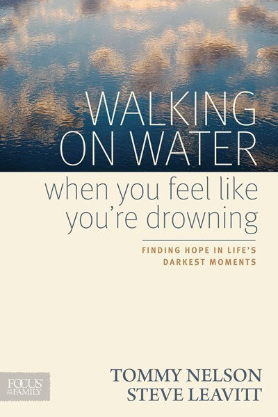 Walking On Water When You Feel Like Youre Drowning