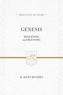 Genesis: Beginning And Blessing (Preaching The Word)