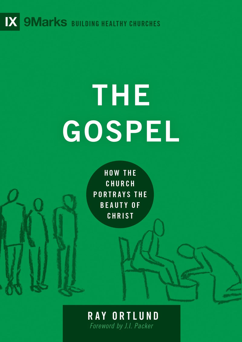 The Gospel (9Marks Building Healthy Churches)