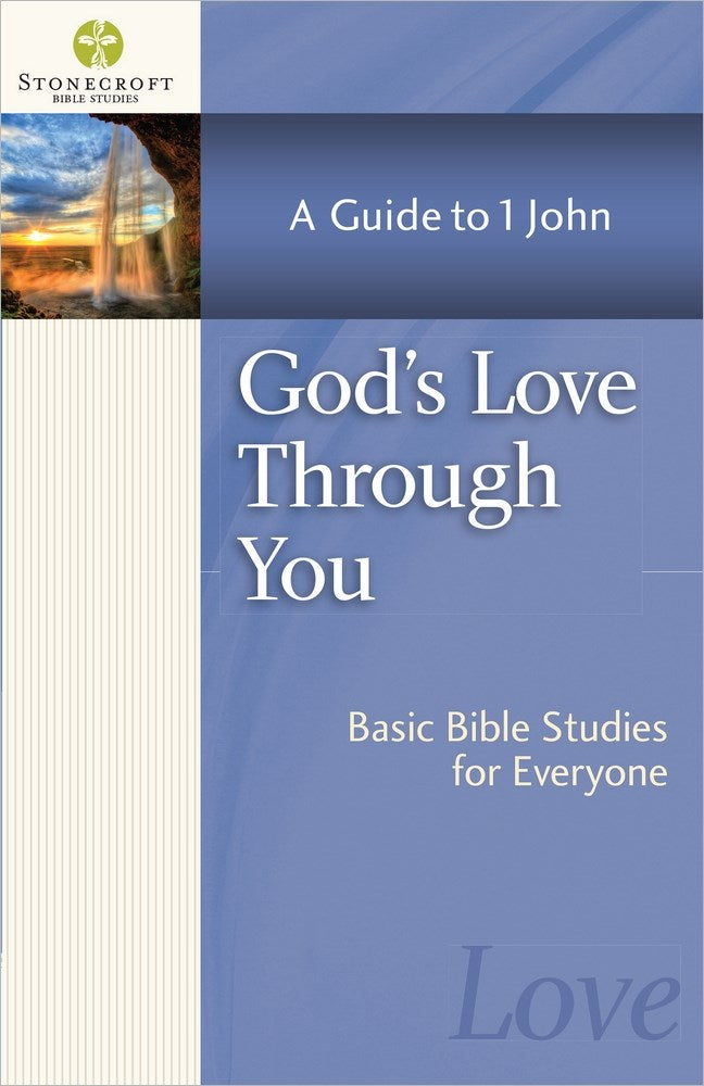 God's Love Through You (Stonecroft Bible Studies)