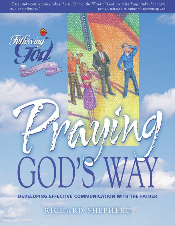 Praying God's Way (Following God: Discipleship)