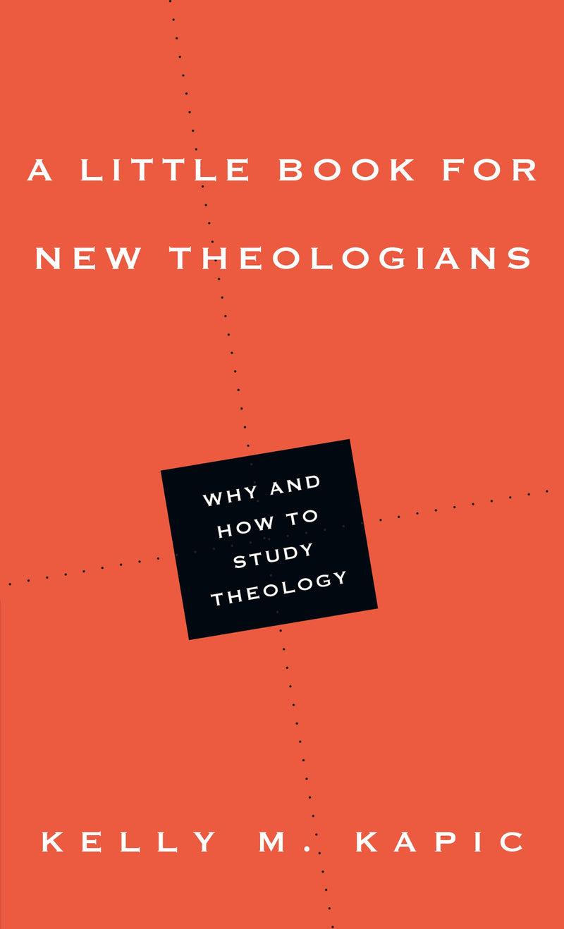 A Little Book For New Theologians