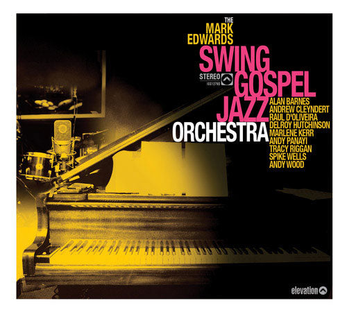 The Mark Edwards Swing Gospel Jazz Orche