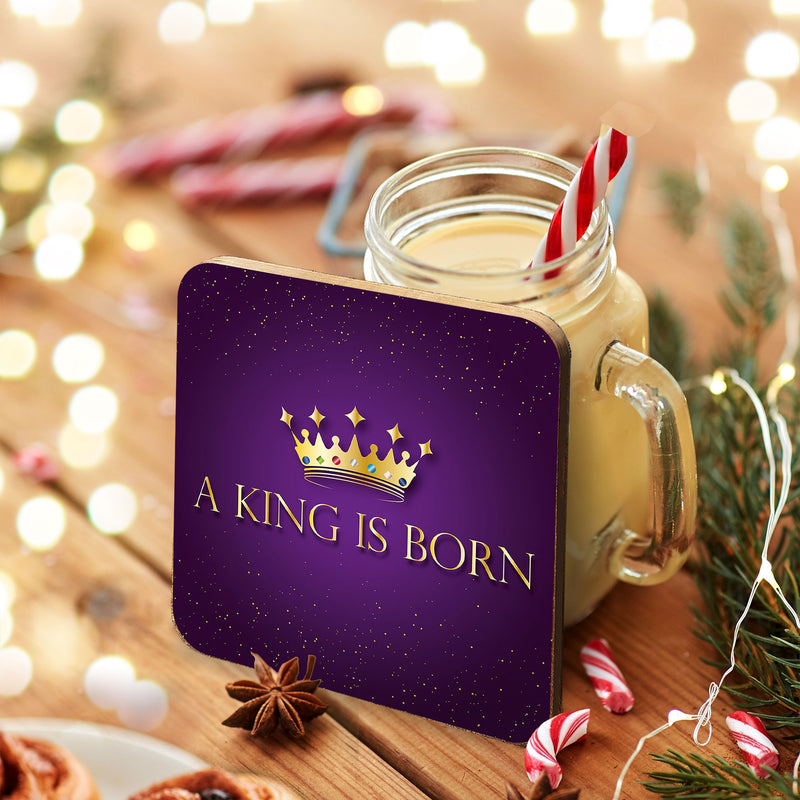 A King is born coaster