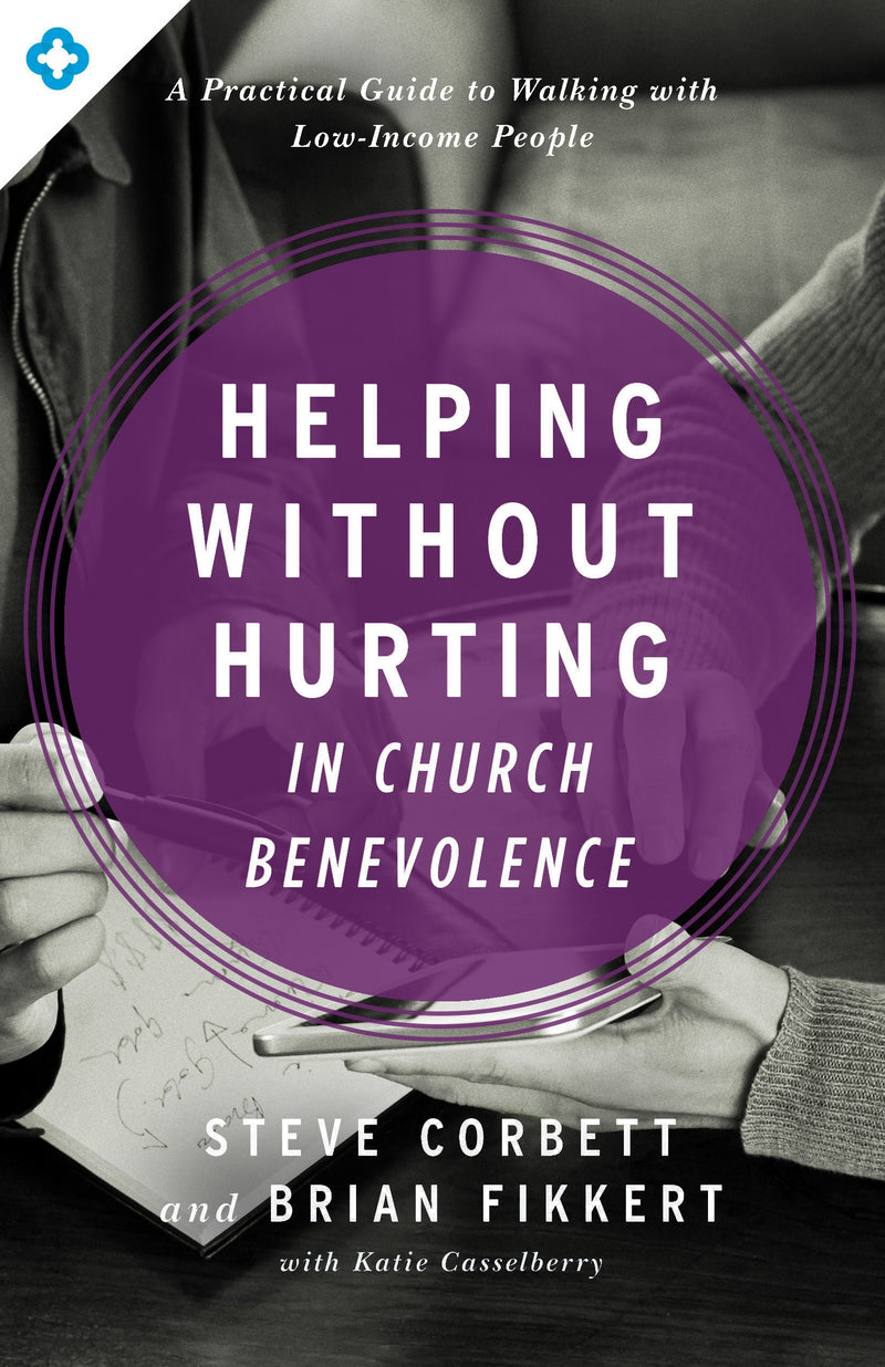 Helping Without Hurting In Church Benevolence