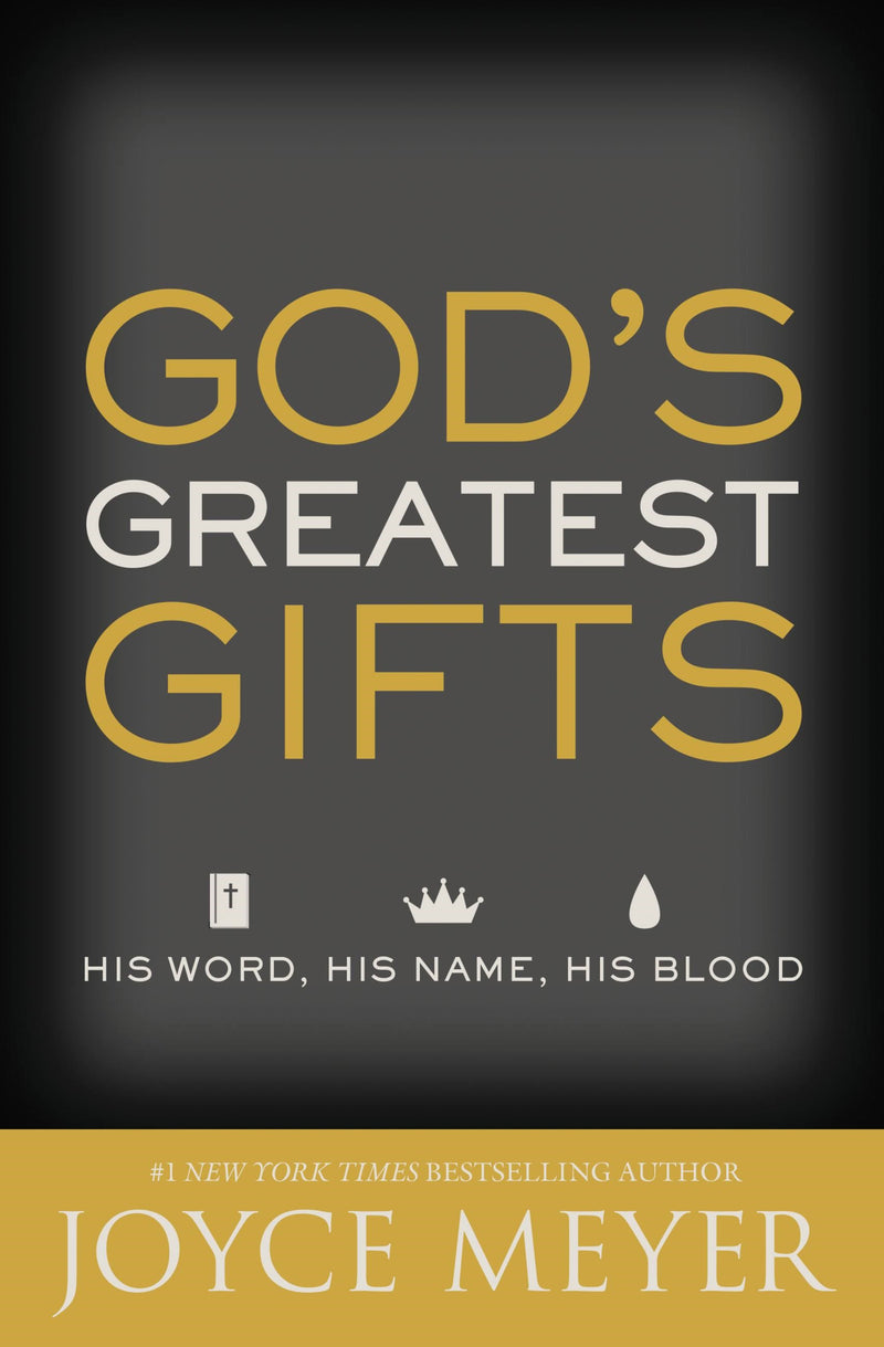 God's Greatest Gifts