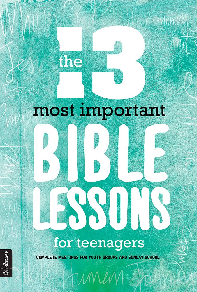 13 Most Important Bible Lessons For Teenagers