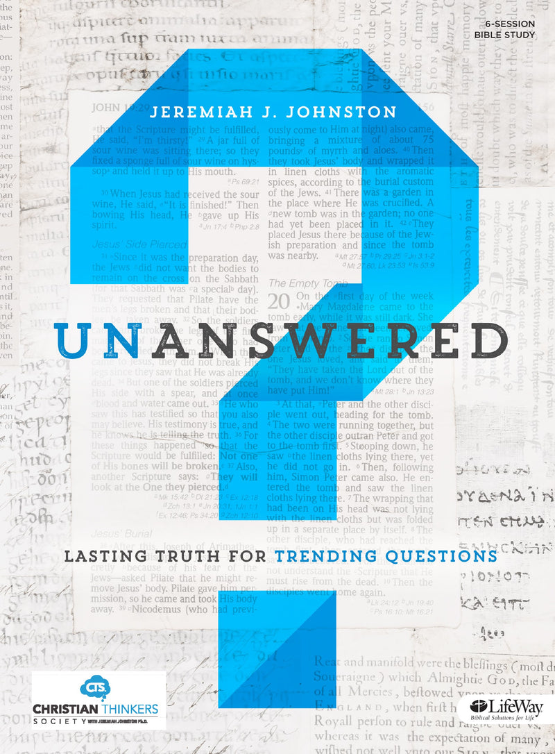 Unanswered: Lasting Truths For Trending Questions Bible Study Book