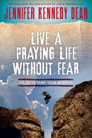 Live A Praying Life Without Fear