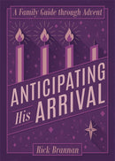 Anticipating His Arrival