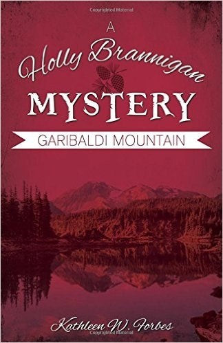 Garibaldi Mountain (Holly Brannigan Mystery