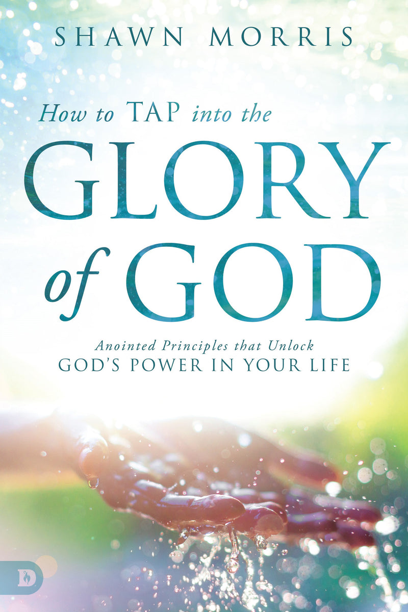 How To Tap Into The Glory Of God