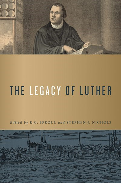 The Legacy Of Luther