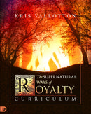 The Supernatural Ways Of Royalty Curriculum