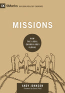 Missions (9Marks Building Healthy Churches)