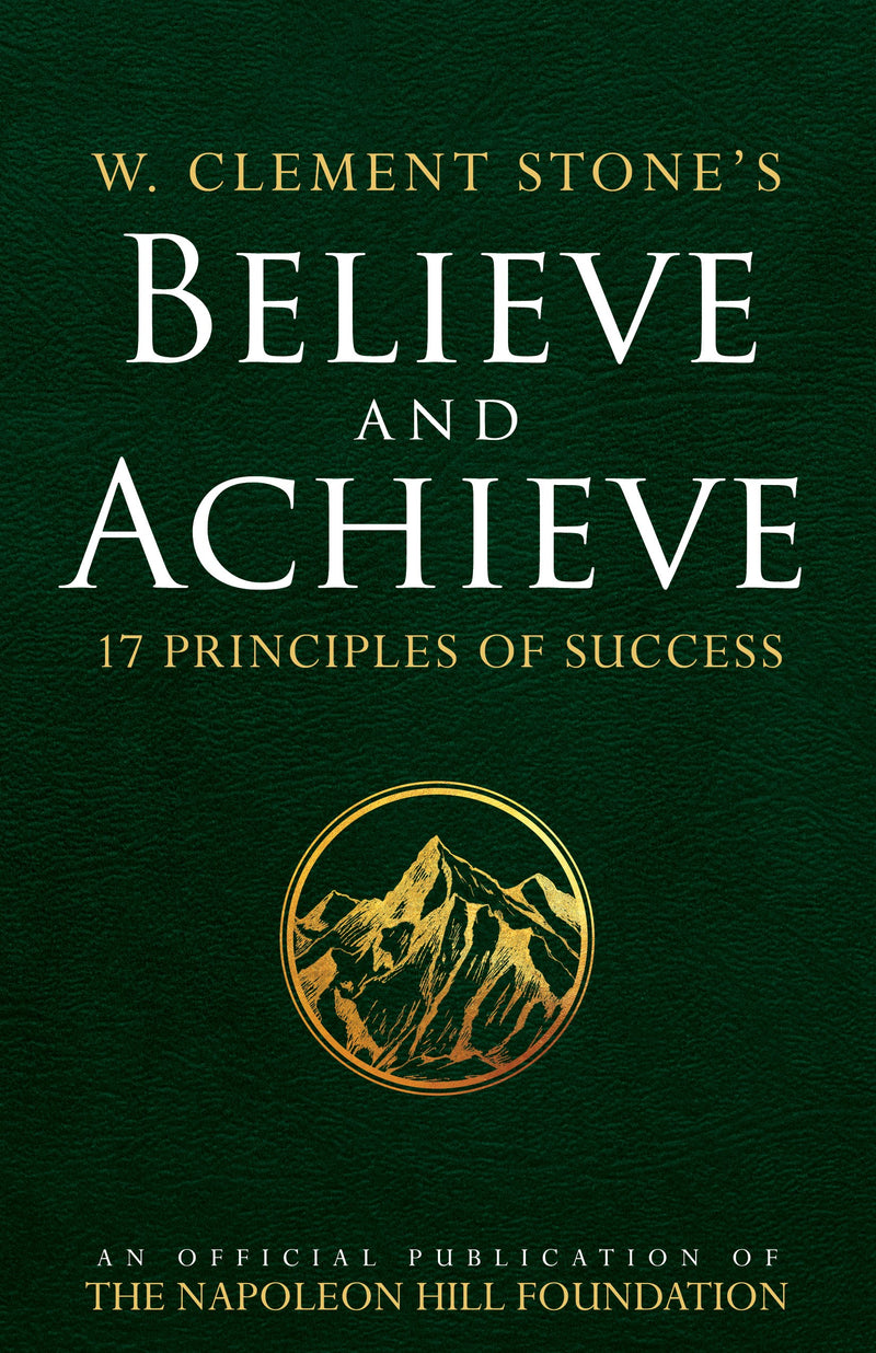 W. Clement Stone's Believe And Achieve