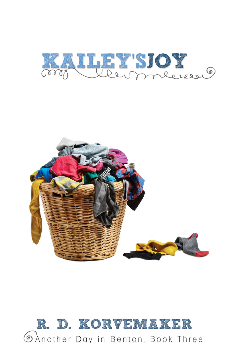 Kailey's Joy (Another Day In Benton