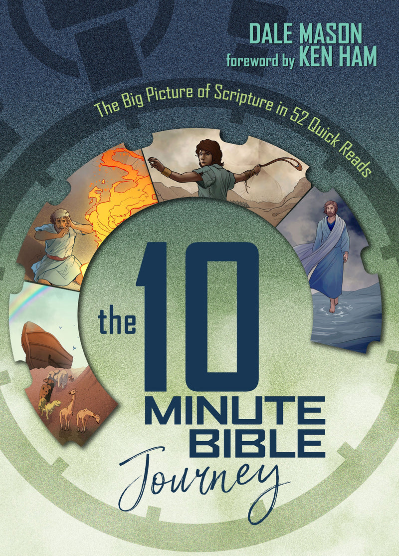 The 10 Minute Bible Journey: The Big Picture Of Scripture In 52 Quick Reads