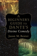 A Beginner's Guide To Dante's Divine Comedy