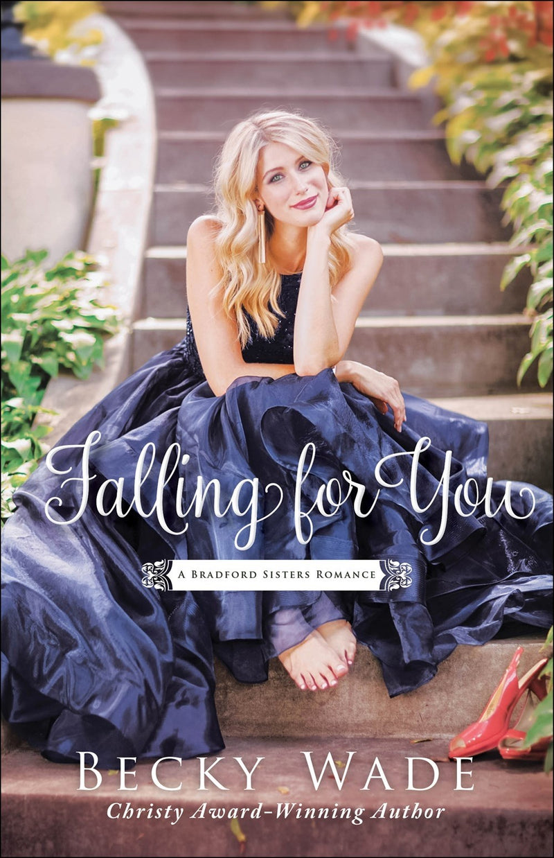 Falling For You (A Bradford Sisters Romance