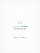 Discipleship Explored Leader's Handbook