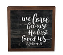 We love because He first loved us