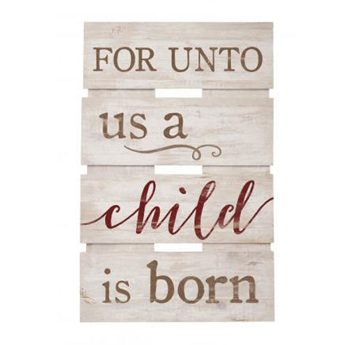 For unto us a Child is born