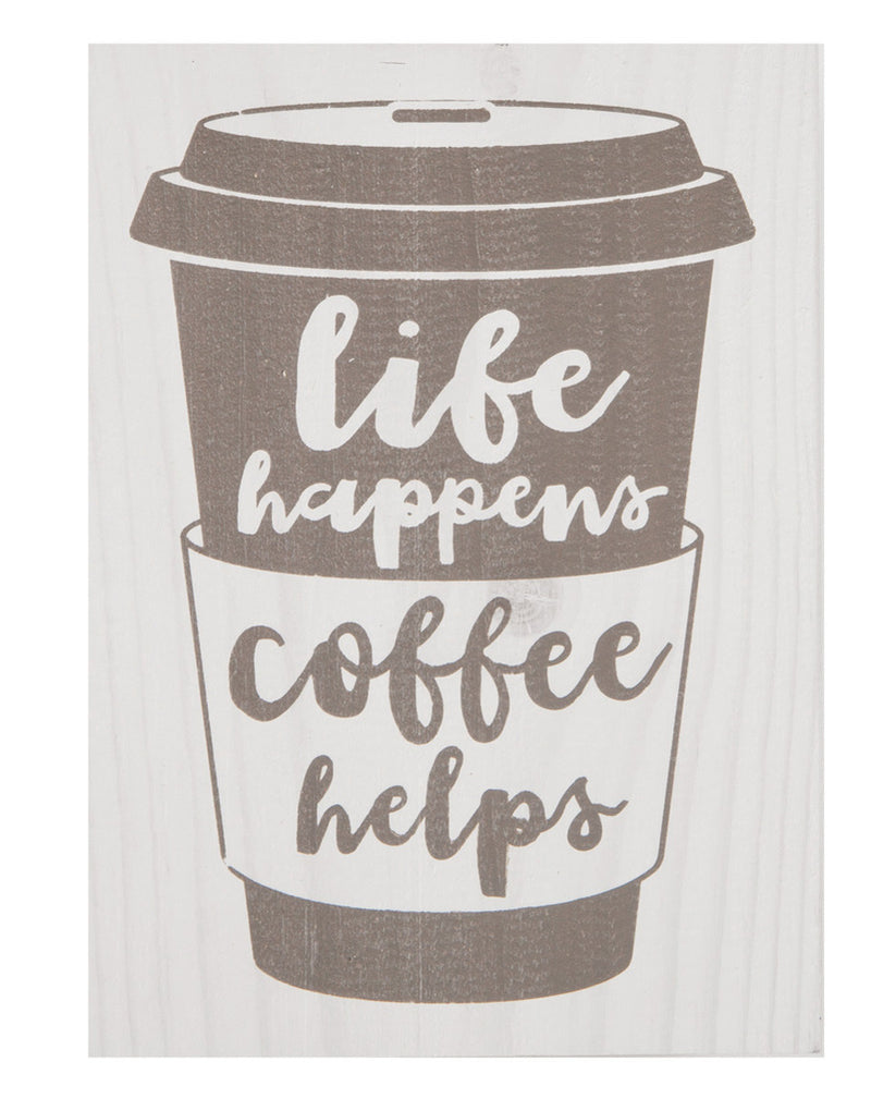 Life happens coffee helps