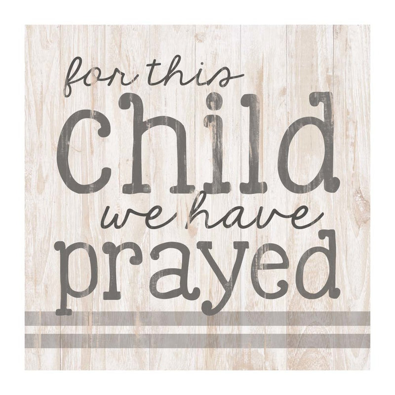 For this child we have prayed