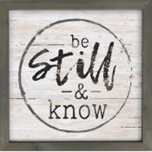 Be still and know