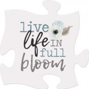 Live life in full bloom