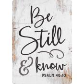 Be still and know