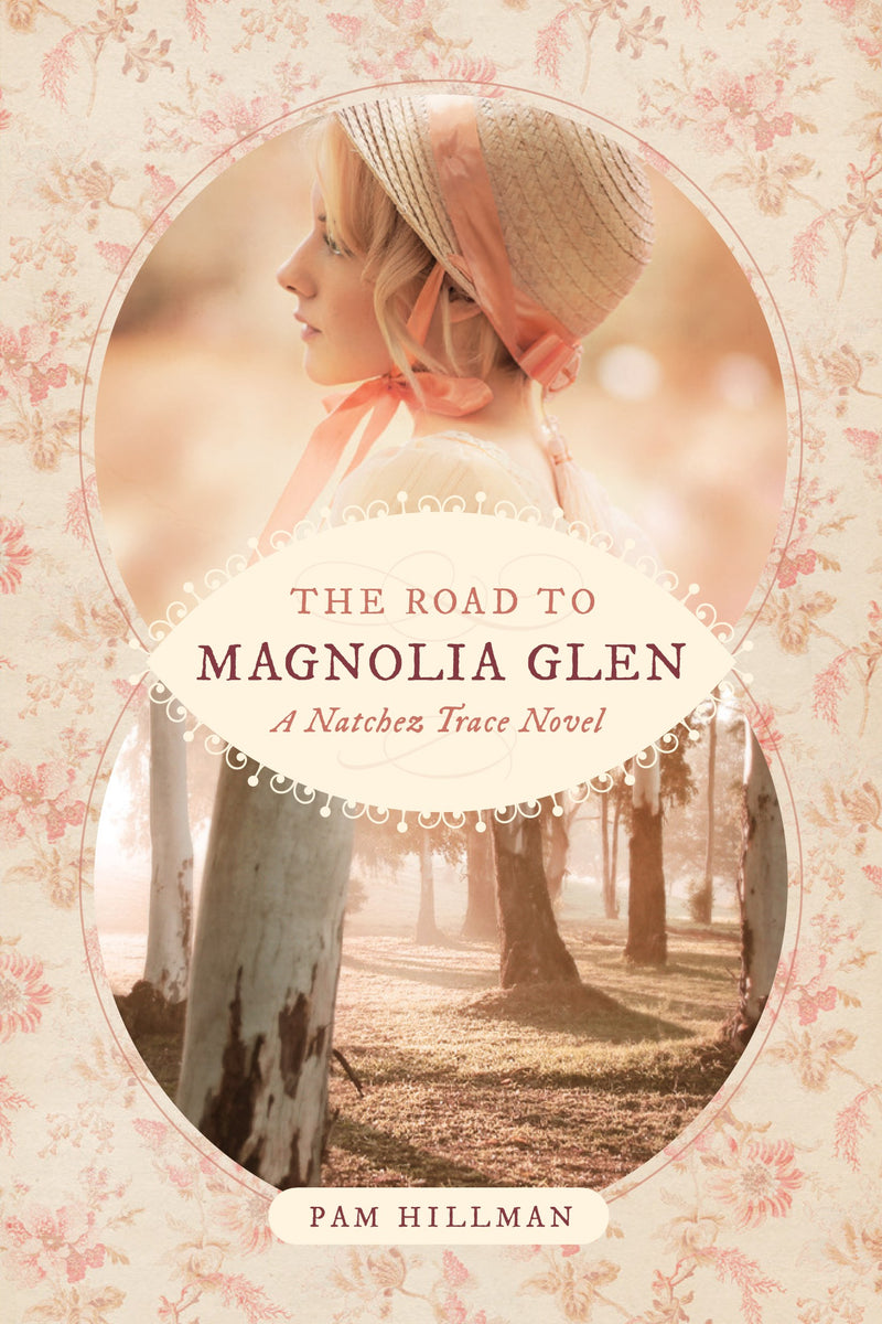 The Road To Magnolia Glen (Natchez Trace Novel