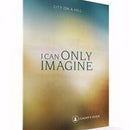 I Can Only Imagine Leader's Guide